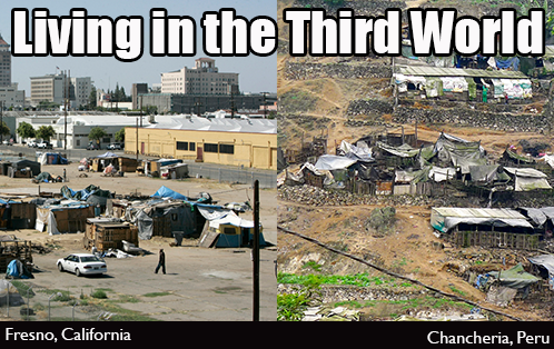 Living in the third world. Image shows a shanty town in Fresno, California and another in Chancheria, Peru